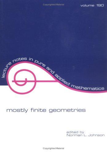 Mostly Finite Geometries: In Celebration of T.G. Ostrom's 80th Birthday