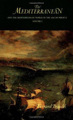 The Mediterranean and the Mediterranean World in the Age of Philip II, Vol. 1 