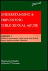 Understanding and Preventing Child Sexual Abuse: Critical Summaries of 500 Key Studies 