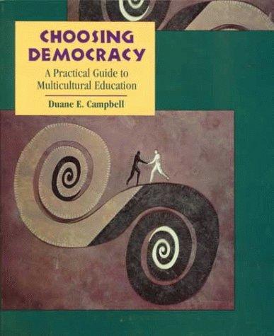 Choosing Democracy- A Practical Guide To Multicultural Education