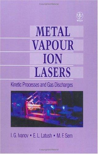 Metal Vapour Ion Lasers: Kinetic Processes and Gas Discharges