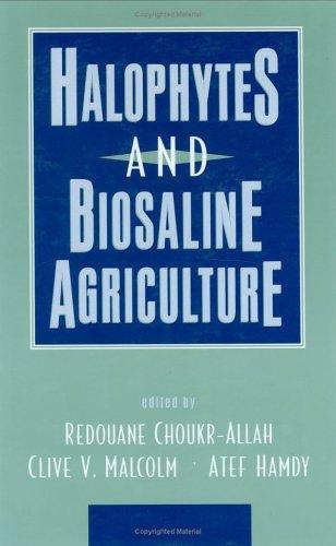 Halophytes and Biosaline Agriculture