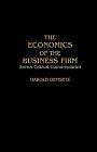 The Economics of the Business Firm: Seven Critical Commentaries 