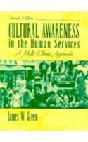 Cultural Awareness in the Human Services: A Multi-Ethnic Approach