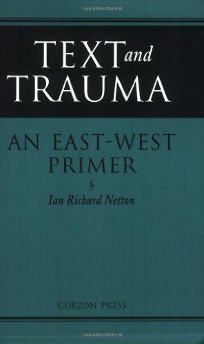 Text and Trauma: An East-West Primer 