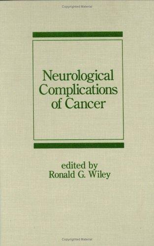 Neurological Complications of Cancer (Neurological Disease and Therapy) 