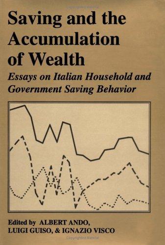 Saving and the Accumulation of Wealth: Essays on Italian Household and Government Saving Behavior 