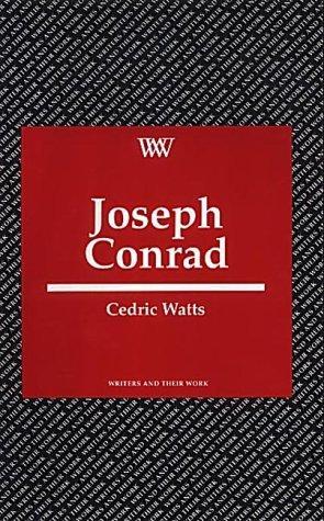 Joseph Conrad (Writers and their Work)