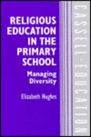 Religious Education in the Primary School: Managing Diversity (Cassell Education)
