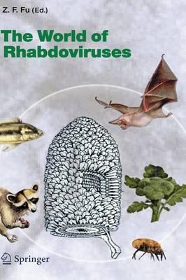 The World of Rhabdoviruses (Current Topics in Microbiology and Immunology, No. 292)