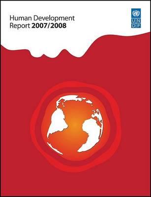 Human Development Report 2007/2008: Fighting Climate Change - Human Solidarity in a Divided World