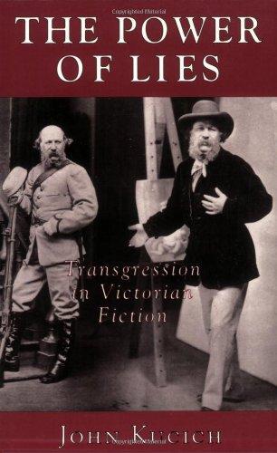 The Power of Lies: Transgression, Class, and Gender in Victorian Fiction 