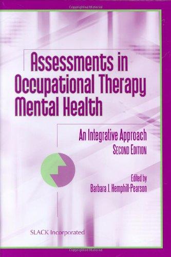  Assessments in Occupational Therapy Mental Health: An Integrative Approach 