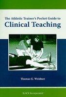 The Athletic Trainer's Pocket Guide to Clinical Teaching
