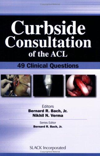 Curbside Consultation of the ACL: 49 Clinical Question