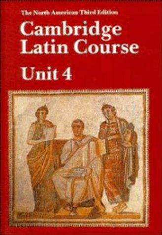 Cambridge Latin Course Unit 4 Student's book North American edition (North American Cambridge Latin Course)