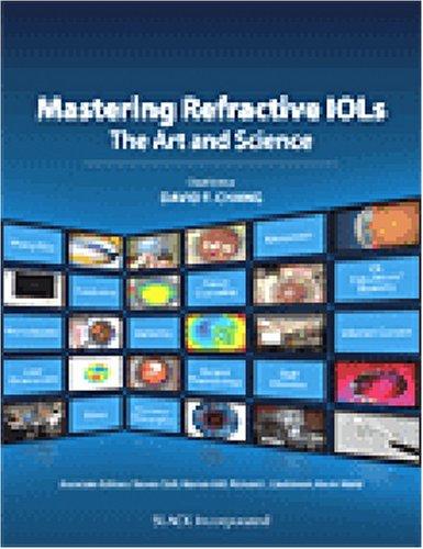 Mastering Refractive IOLs: The Art and Science