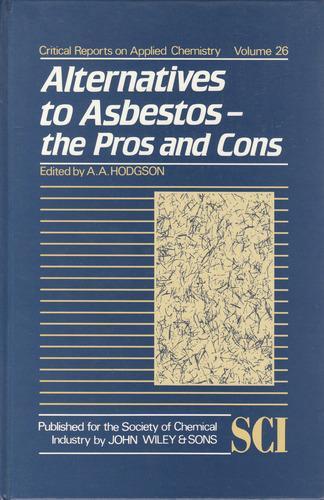 Alternatives to Asbestos: The Pros and Cons (Critical Reports on Applied Chemistry)