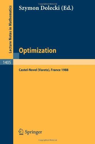 Optimization: Proceedings of the Fifth French-German Conference Held in Castel-Novel (Varetz), France, Oct. 3-8, 1988