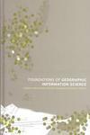Foundations of Geographic Information Science