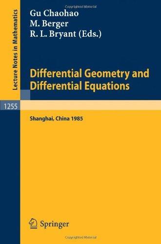 Differential Geometry and Differential Equations: Proceedings of a Symposium, Held in Shanghai, June 21 - July 6, 1985