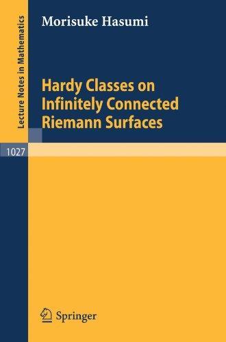 Hardy Classes on Infinitely Connected Riemann Surfaces (Lecture Notes in Mathematics) 