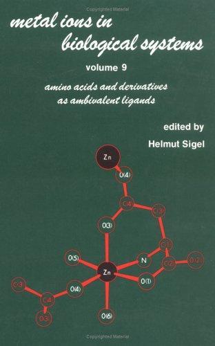 Metal Ions in Biological Systems: Volume 9: Amino Acids and Derivatives as Ambivalent Ligands