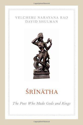 Srinatha: The Poet who Made Gods and Kings 