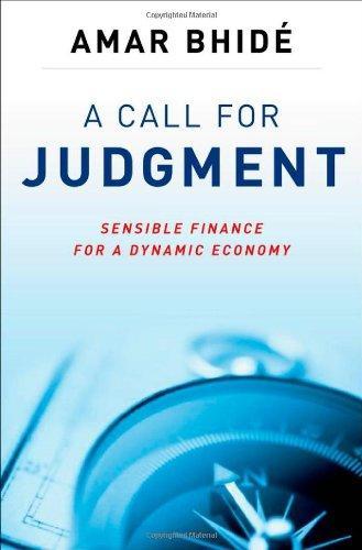 A Call for Judgment: Sensible Finance for a Dynamic Economy