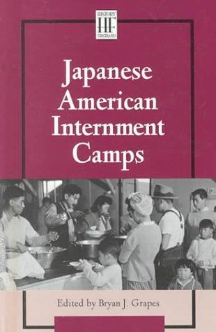 Japanese American Internment Camps  (History Firsthand series) 