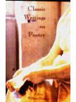 CLASSIC WRITINGS ON POETRY