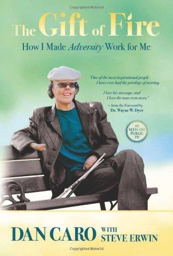 The Gift of Fire: How I Made Adversity Work for Me