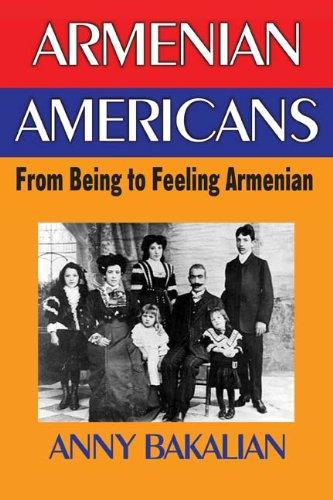 Armenian Americans: From Being to Feeling Armenian