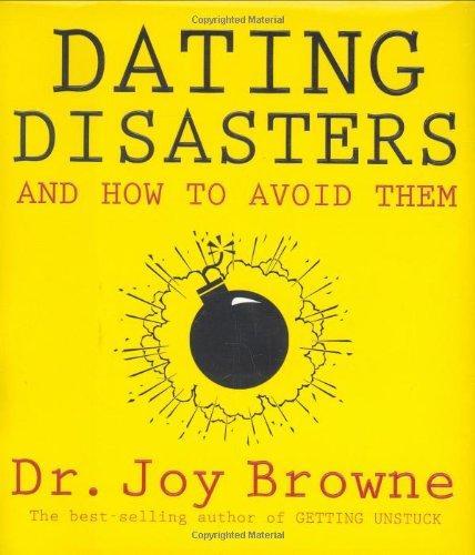 Dating Disasters and How to Avoid Them