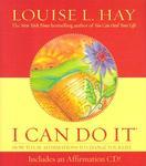 I Can Do It: How to Use Affirmations to Change Your Life [With Audio CD]