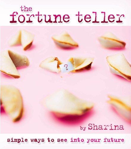 The Fortune Teller: Simle Ways to See Your Future
