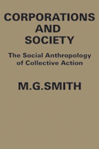 Corporations and Society: The Social Anthropology of Collective Action