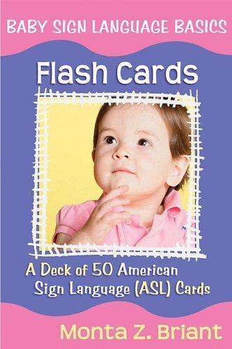 Baby Sign Language Flash Cards: A 50-Card Deck 