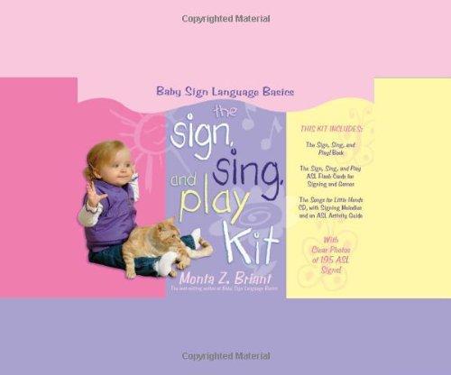 The "Sign, Sing, and Play" Kit (Baby Sign Language Basics)