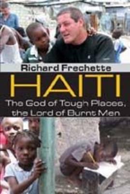 Haiti: The God of Tough Places, the Lord of Burnt Men