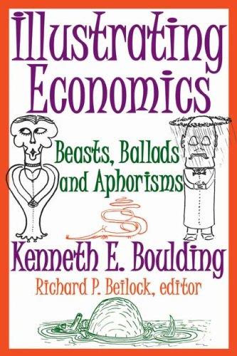 Illustrating Economics: Beasts, Ballads and Aphorisms