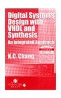Digital Systems Design with VHDL and Synthesis: An Integrated Approach
