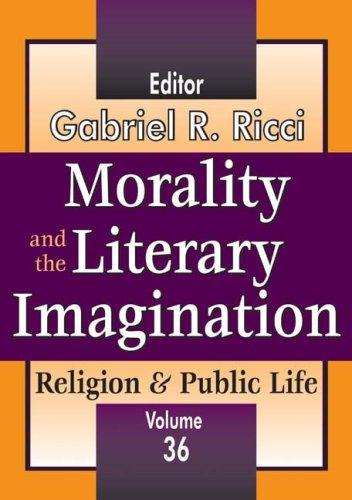 Morality and the Literary Imagination (Religion & Public Life)