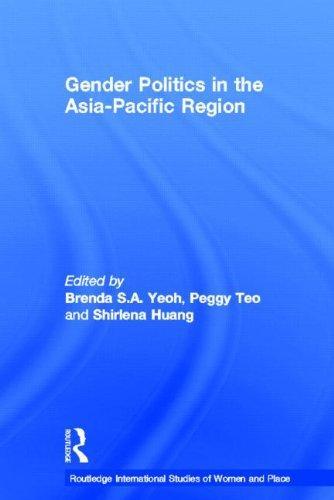 Gender Politics in the Asia-Pacific Region (Routledge International Studies of Women and Place) 