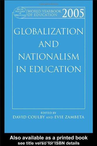 World Yearbook of Education 2005: Globalization and Nationalism in Education