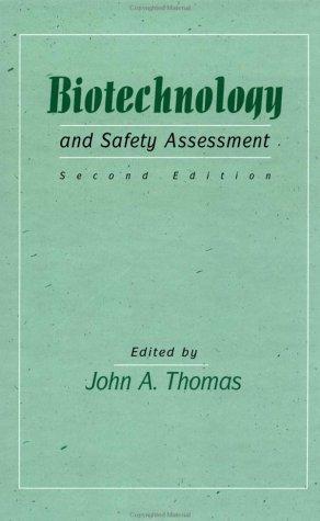 Biotechnology and Safety Assessment, 2nd Edition