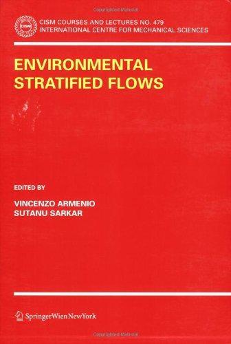 Environmental Stratified Flows (CISM International Centre for Mechanical Sciences) 