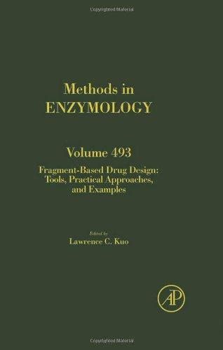 Fragment Based Drug Design, Volume 493: Tools, Practical Approaches, and Examples (Methods in Enzymology) 