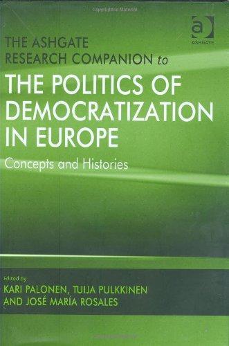 The Ashgate Research Companion to the Politics of Democratization in Europe 