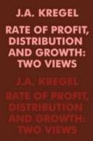 Rate of Profit, Distribution and Growth